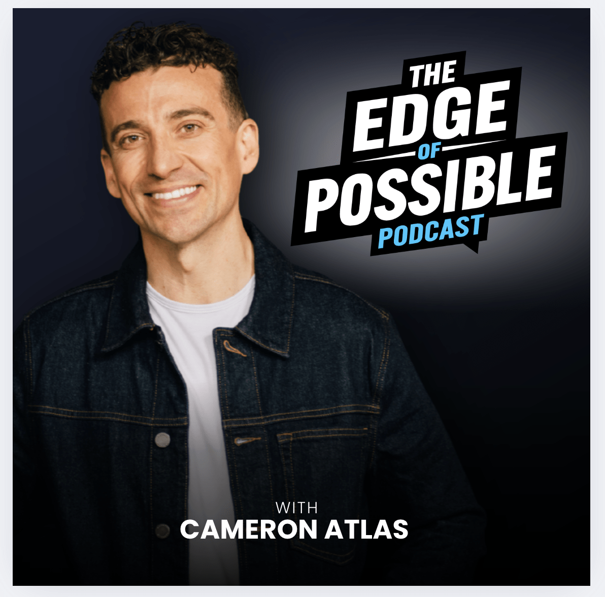 The Edge of Possible Podcast